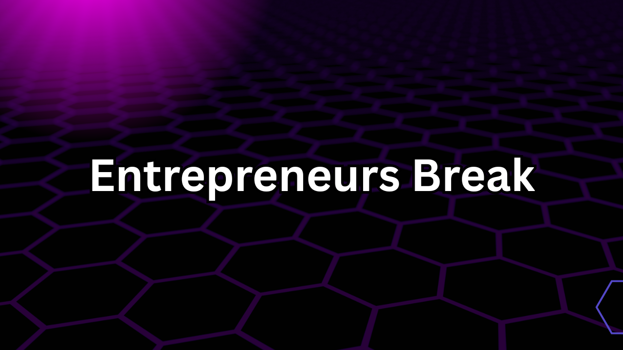 Entrepreneurs Break: Why Stepping Away Can Be the Smartest Business Move