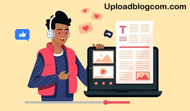 uploadblog.com – A Powerful Platform for Modern Blogging and Content Sharing